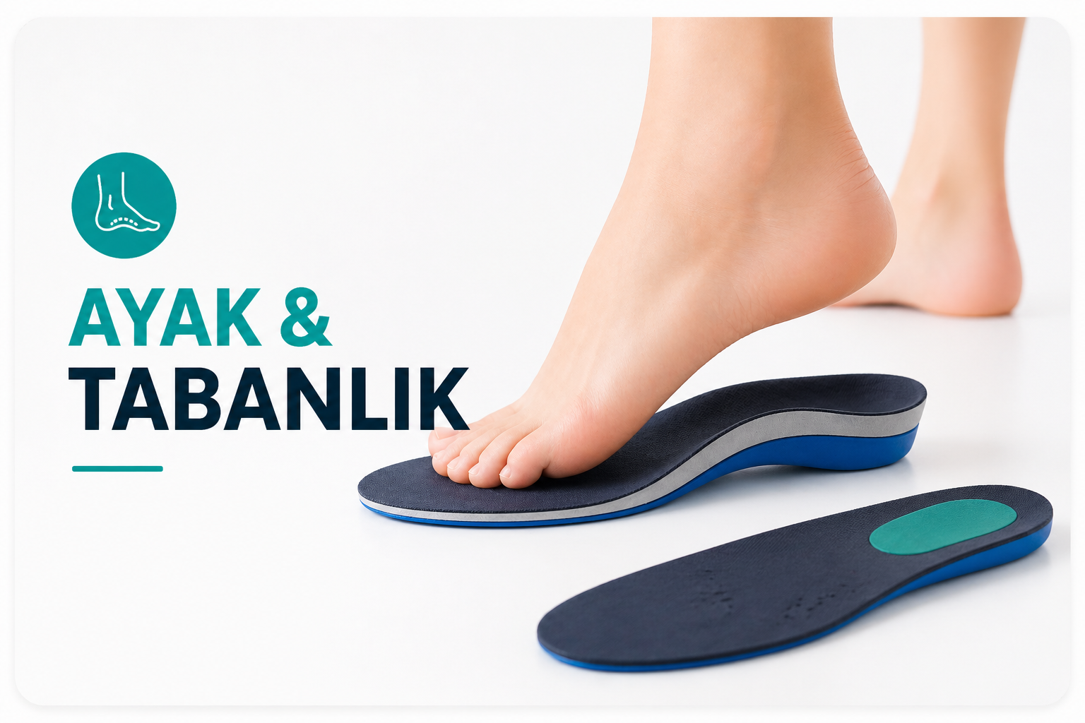 Ayak & Tabanlık